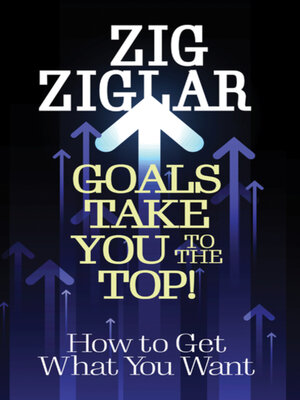 cover image of Goals Take You to the Top!